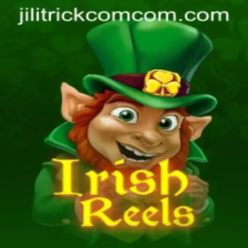 Exploring the Enchanting World of IrishReels and the Role of JILITRICK.COM