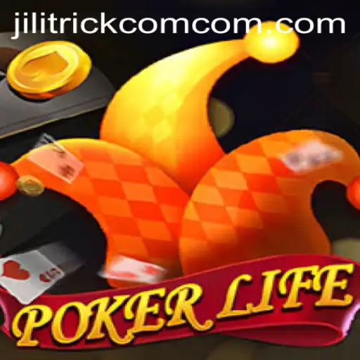 Exploring the Thrilling World of PokerLife and the Influence of JILITRICK.COM