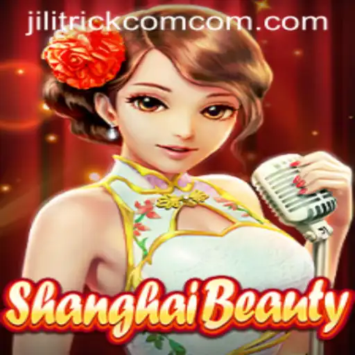 Discover the Exciting World of ShanghaiBeauty and JILITRICK.COM