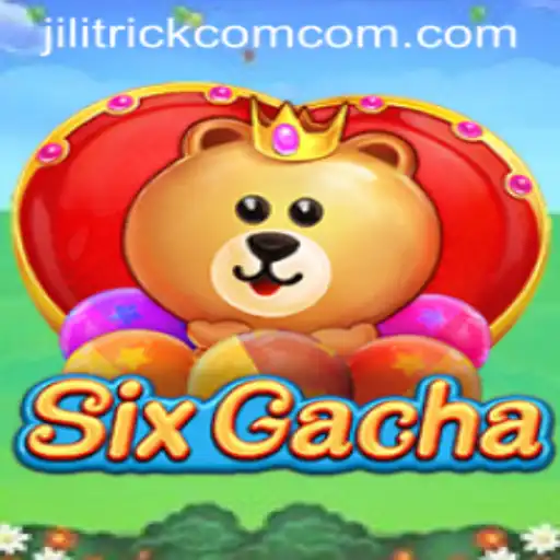 Exploring SixGacha: A Deep Dive into the Game and JILITRICK.COM